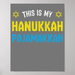 This Is My Hanukkah Pajamakkah, Funny Happy Hanukk Poster