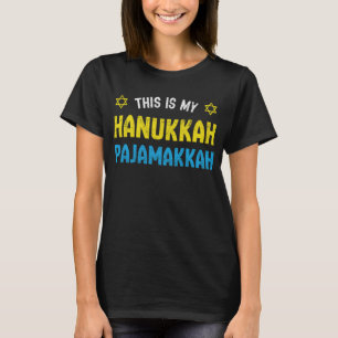 This Is My Hanukkah Pajamakkah, Funny Happy Hanukk T-Shirt