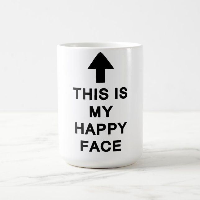 This is My Happy Face Coffee Mug (Center)