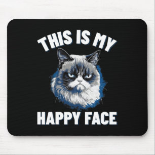This Is My Happy Face - Funny Cat With Grumpy Face Mouse Pad