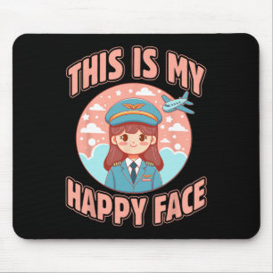 This Is My Happy Face Funny Woman Pilot Aeroplane Mouse Pad