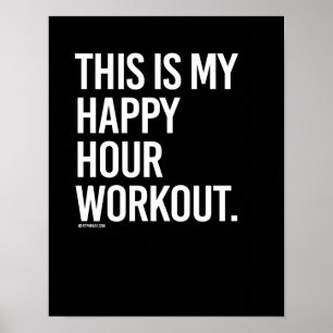 This is my happy hour workout - - Gym Humour Poster