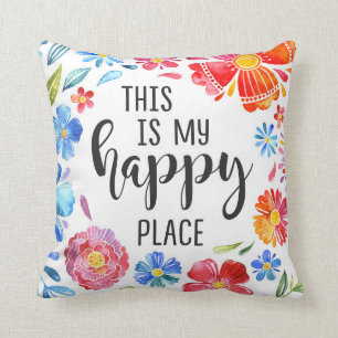 This Is My Happy Place, Floral Throw Pillow