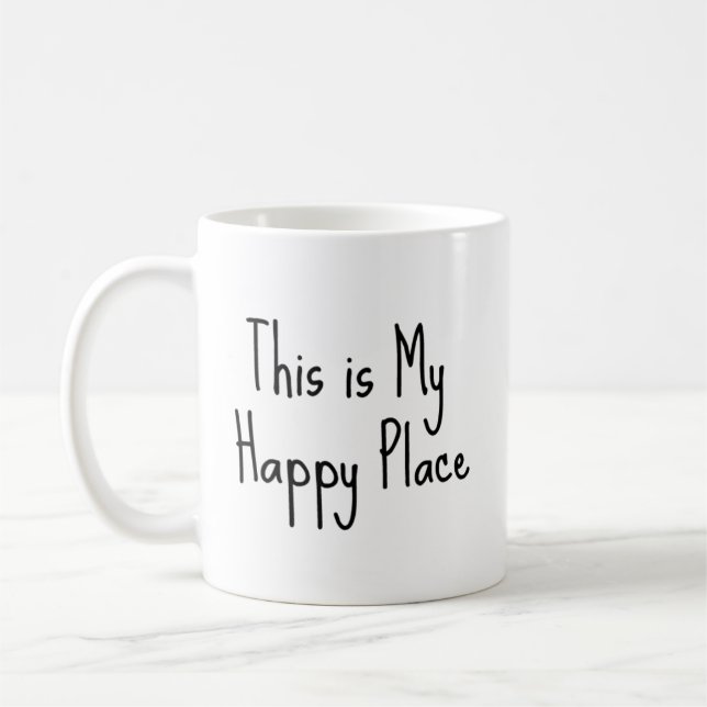 "This is My Happy Place" Phrase Coffee Mug (Left)