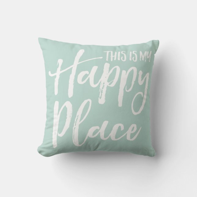 This is my happy place teal cushion (Front)