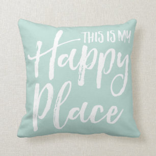 This is my happy place teal cushion