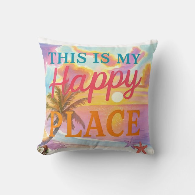 This is my happy place - Tropical Beach Cushion (Front)