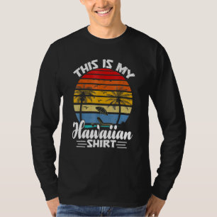 This Is My Hawaiian Aloha Hawaii For Mens Women B T-Shirt