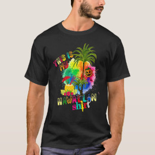 This Is My Hawaiian Aloha Hawaii For Mens Women B T-Shirt