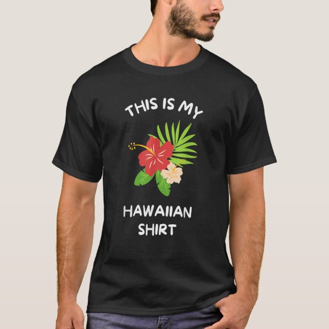 This is My Hawaiian  Aloha Hawaii Hawaiian Lei Flo T-Shirt (Front)