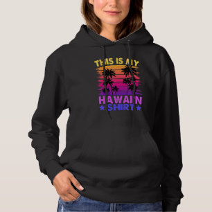 This Is My Hawaiian  Aloha Hawaii  Men Women Kids Hoodie