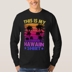 This Is My Hawaiian Aloha Hawaii Men Women Kids T-Shirt