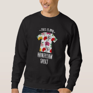 This Is My Hawaiian Beach Beach Bum Summer 37 Sweatshirt
