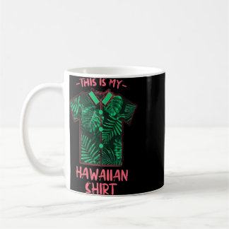 This Is My Hawaiian Beach Beach Bum Summer 75 Coffee Mug