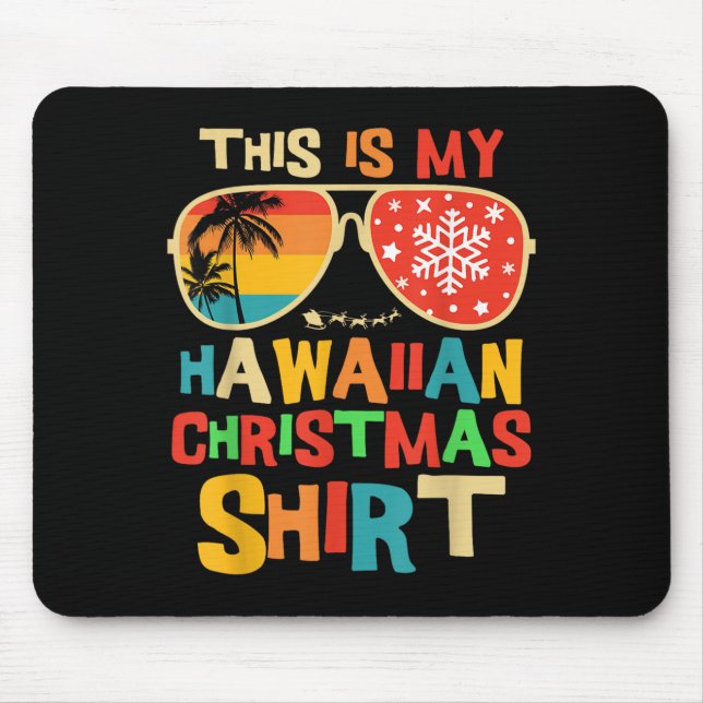 This Is My Hawaiian Christmas Pajama Matching Fami Mouse Pad (Front)