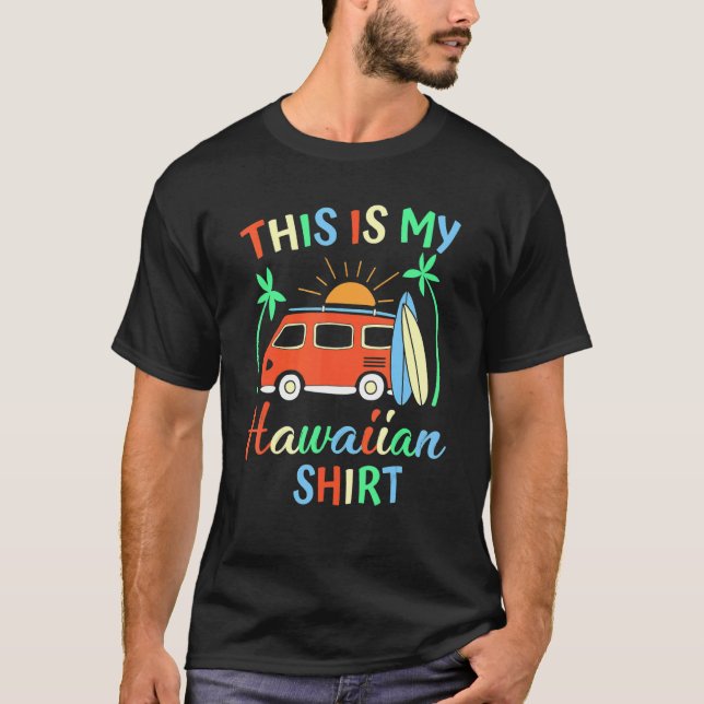 This Is My Hawaiian  Hawaii Trip For Mens Women Bo T-Shirt (Front)