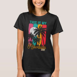 This Is My Hawaiian  Retro Vintage Palms Aloha Haw T-Shirt