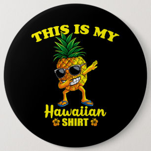 This Is My Hawaiian Shirt Boys Girls Kids Beach Al 6 Cm Round Badge