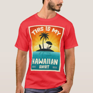 This Is My Hawaiian Shirt Hawaii Vacation Lovers W