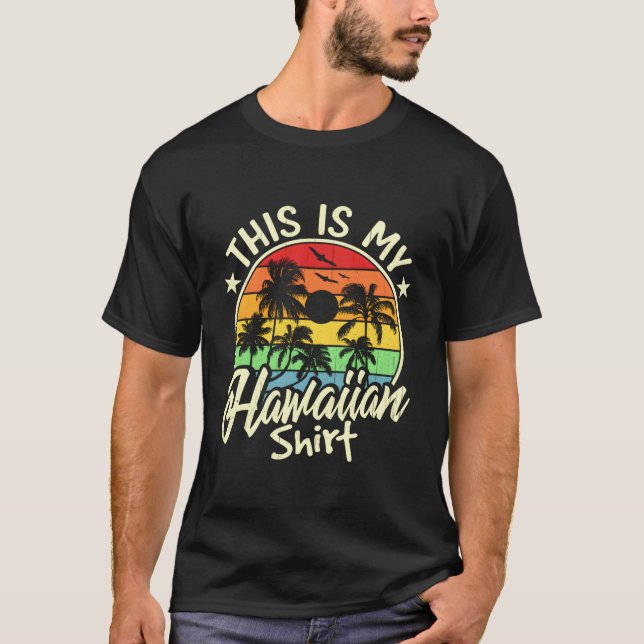 This Is My Hawaiian Tikis Luau Summer Py Hawaii T-Shirt (Front)