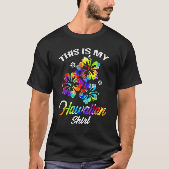 This Is My Hawaiian  Tropical Luau Costume Party H T-Shirt (Front)