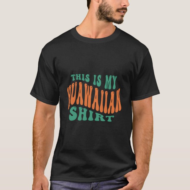This Is My Hawaiian Tropical Luau Py T-Shirt (Front)
