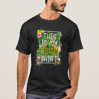 This Is My Hawaiian Tropical Vacay T-Shirt