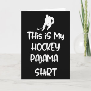 This Is My Hockey Pajama Shirt Teen Adult Novelty Card