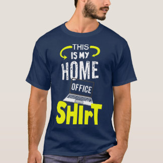 This is my Home Office Shirt 1