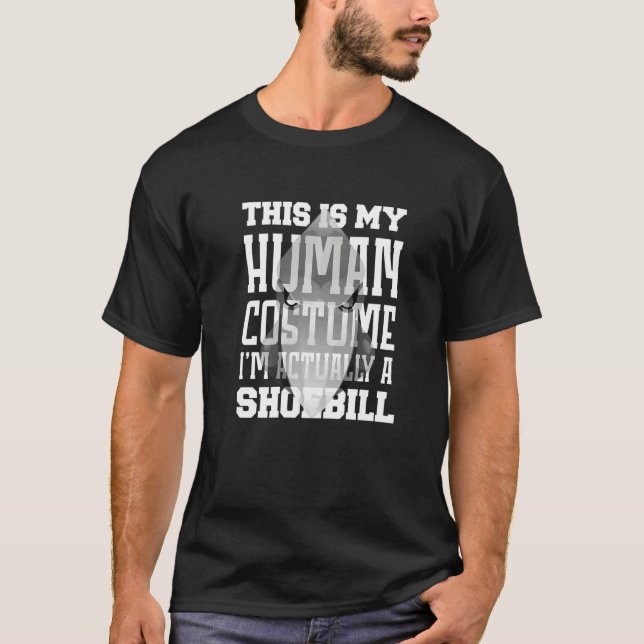 This Is My Human Costume Animal Bird Shoebill T-Shirt (Front)
