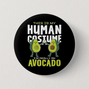 This Is My Human Costume Avocado 6 Cm Round Badge
