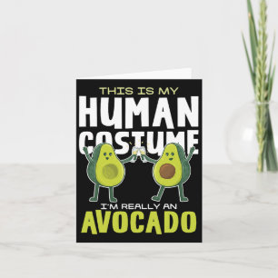 This Is My Human Costume Avocado  Card
