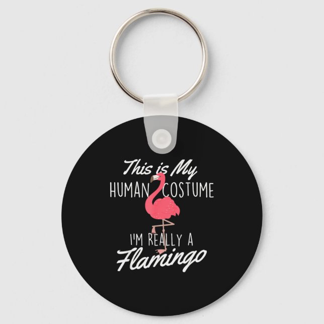 This Is My Human Costume - Flamingo Lover Zoo Anim Key Ring (Front)