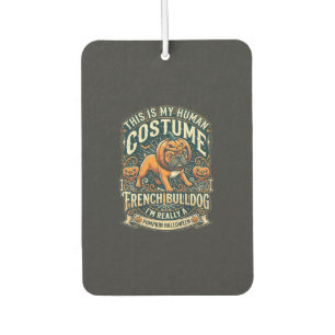 This Is My Human Costume French Bulldog Pumpkin Ha Car Air Freshener