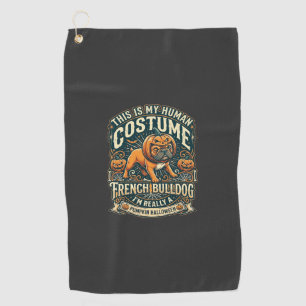This Is My Human Costume French Bulldog Pumpkin Ha Golf Towel
