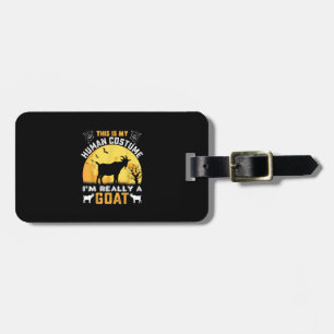 This Is My Human Costume Goat Gift Luggage Tag