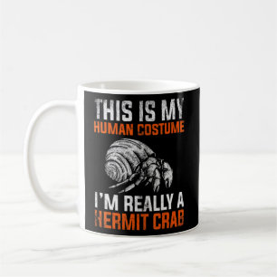 This Is My Human Costume Hermit Crab  Coffee Mug