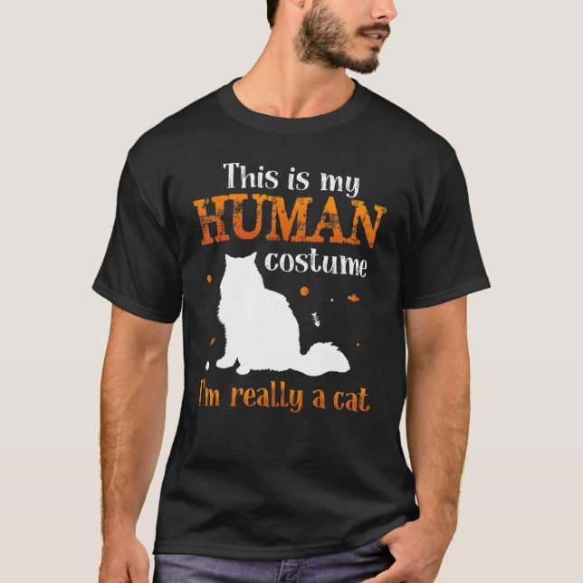 THis is my human costume I`m Really A Cat T-Shirt (Front)