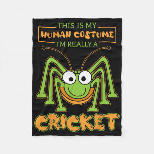 This Is My Human Costume I’m Really A Cricket Cute Fleece Blanket