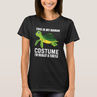 This Is My Human Costume I m Really A Turtle 2 T-Shirt