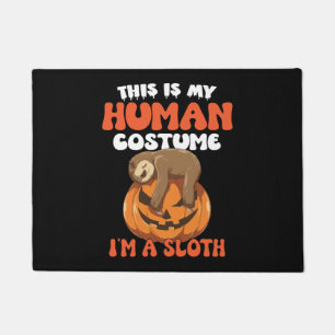 This Is My Human Costume I'm A Sloth Doormat