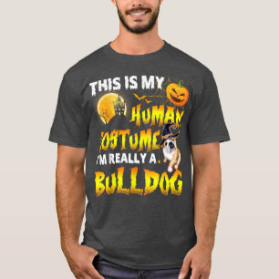 This Is My Human Costume I'm Really A Bulldog Hall T-Shirt