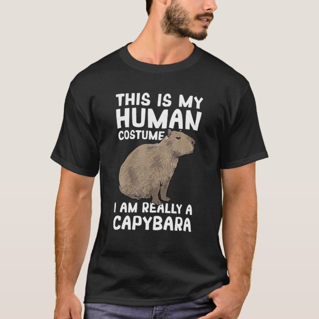 This Is My Human Costume I'm Really A Capybara T-Shirt (Front)