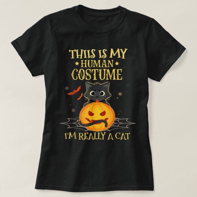 This Is My Human Costume I'm Really A Cat Funny T-Shirt (Design Front)