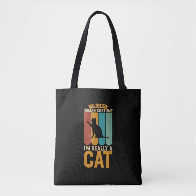 This is my human costume i'm really a cat tote bag (Front)