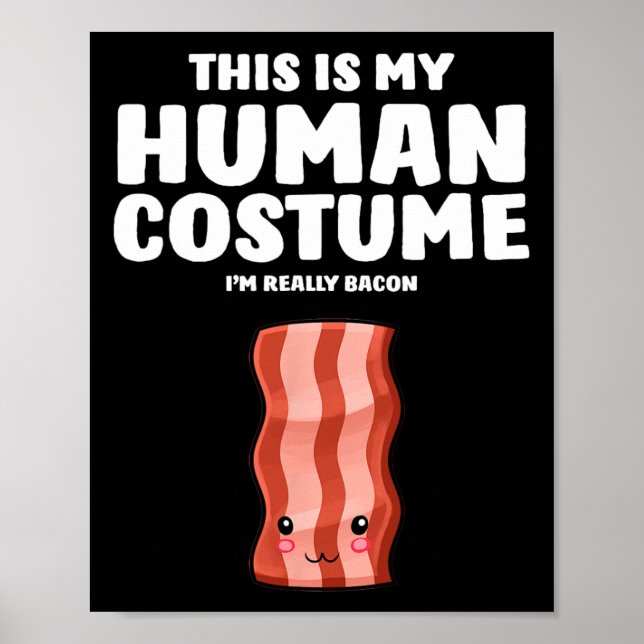 This Is My Human Costume I'm Really A Con  Poster (Front)