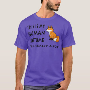 This Is My Human Costume Im Really A Fo TeeFunny  T-Shirt