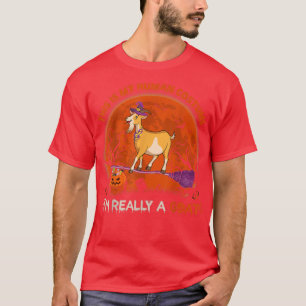 This Is My Human Costume I'm Really A Goat Hallowe T-Shirt