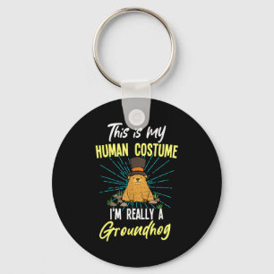 This Is My Human Costume Im Really A Groundhog Day Key Ring