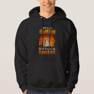 This Is My Human Costume I'm Really A Guinea Pig C Hoodie